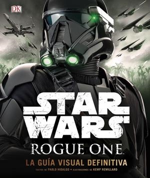ROGUE ONE.LA GUÍA DEFINITIVA | 9780241302934 | Libreria Geli - Librería Online de Girona - Comprar libros en catalán y castellano