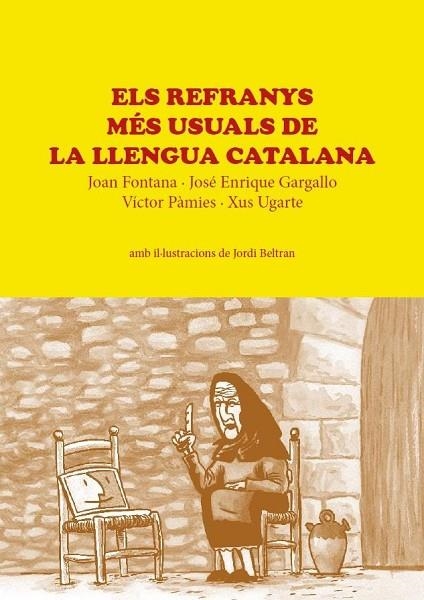 ELS REFRANYS MÉS USUALS DE LA LLENGUA CATALANA | 9788494288999 |   | Libreria Geli - Librería Online de Girona - Comprar libros en catalán y castellano