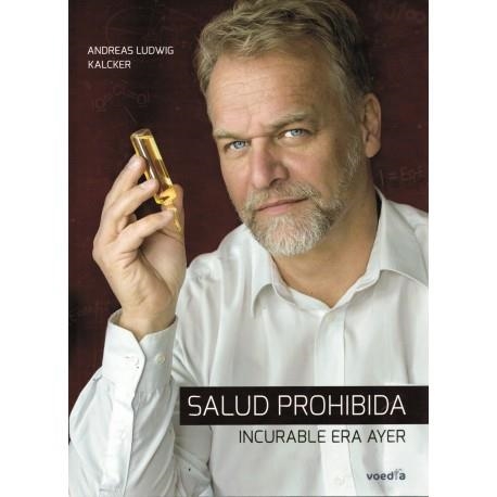 SALUD PROHIBIDA.INCURABLE ERA AYER | 9788460880059 | KALCKER,ANDREAS | Libreria Geli - Librería Online de Girona - Comprar libros en catalán y castellano