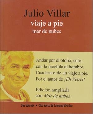 VIAJE A PIE.MAR DE NUBES | 9788482166216 | VILLAR,JULIO | Libreria Geli - Librería Online de Girona - Comprar libros en catalán y castellano