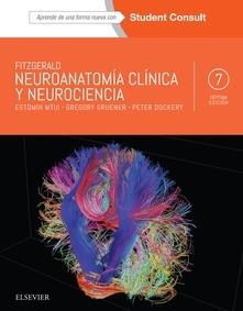 FITZGERALD.NEUROANATOMIA CLINICA Y NEUROCIENCIA(7ª EDICION 2017) | 9788491131021 | MTUI,E. | Llibreria Geli - Llibreria Online de Girona - Comprar llibres en català i castellà