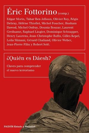QUIÉN ES DÁESH?CLAVES PARA COMPRENDER EL NUEVO TERRORISMO | 9788449333057 | FOTTORINO,ERIC | Llibreria Geli - Llibreria Online de Girona - Comprar llibres en català i castellà