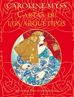 CARTAS DE LOS ARQUETIPOS | 9788484456339 | MYSS, CAROLINE | Libreria Geli - Librería Online de Girona - Comprar libros en catalán y castellano