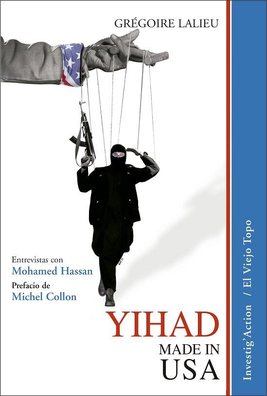 YIHAD MADE IN USA:ENTREVISTAS CON MOHAMED HASSAN | 9788416288984 | LALIEU,GREGORIE | Libreria Geli - Librería Online de Girona - Comprar libros en catalán y castellano