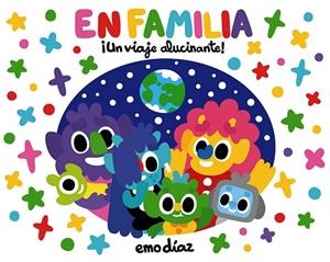 EN FAMILIA.UN VIAJE ALUCINANTE! | 9788494641206 | DÍAZ,EMO | Libreria Geli - Librería Online de Girona - Comprar libros en catalán y castellano