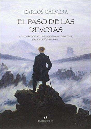 EL PASO DE LAS DEVOTAS | 9788494248559 | CALVERA CABEZA, CARLOS | Llibreria Geli - Llibreria Online de Girona - Comprar llibres en català i castellà