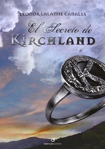 EL SECRETO DE KIRCHLAND | 9788494248504 | LALANNE CANALES,LEONOR | Llibreria Geli - Llibreria Online de Girona - Comprar llibres en català i castellà