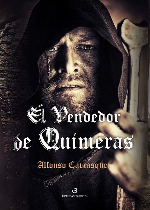EL VENDEDOR DE QUIMERAS | 9788494557705 | CARRASQUER SÁNCHEZ, ALFONSO | Llibreria Geli - Llibreria Online de Girona - Comprar llibres en català i castellà