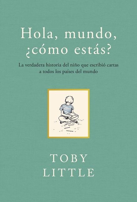 HOLA MUNDO,¿CÓMO ESTÁS? | 9788415070733 | LITTLE,TOBY | Libreria Geli - Librería Online de Girona - Comprar libros en catalán y castellano