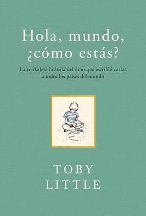 HOLA MUNDO,¿CÓMO ESTÁS? | 9788415070733 | LITTLE,TOBY | Llibreria Geli - Llibreria Online de Girona - Comprar llibres en català i castellà