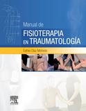 MANUAL DE FISIOTERAPIA EN TRAUMATOLOGÍA | 9788490228715 | DÍAZ MOHEDO,ESTHER | Libreria Geli - Librería Online de Girona - Comprar libros en catalán y castellano