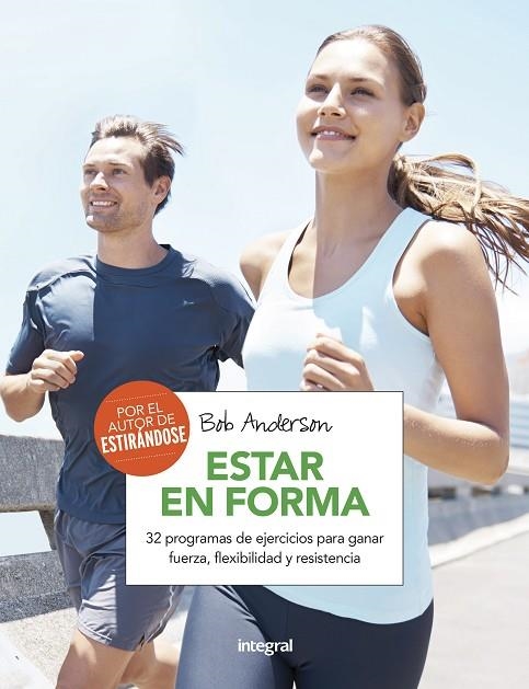 ESTAR EN FORMA(3ª EDICION 2017) | 9788491180593 | ANDERSON , BOB | Libreria Geli - Librería Online de Girona - Comprar libros en catalán y castellano