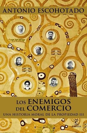 LOS ENEMIGOS DEL COMERCIO-3.UNA HISTORIA MORAL DE LA PROPIEDAD | 9788467048735 | ESCOHOTADO,ANTONIO | Libreria Geli - Librería Online de Girona - Comprar libros en catalán y castellano