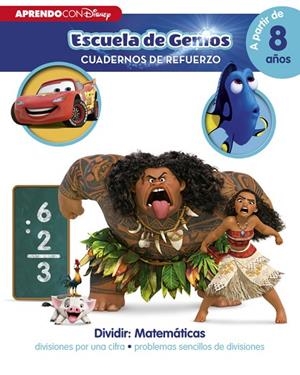 ESCUELA DE GENIOS.DIVIDIR:MATEMÁTICAS:DIVISIONES POR UNA CIFRA.PROBLEMAS SENCILLOS DE DIVISION | 9788416548064 | DISNEY | Libreria Geli - Librería Online de Girona - Comprar libros en catalán y castellano