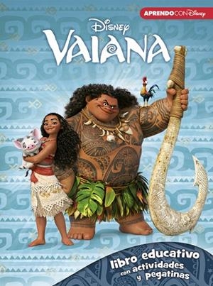APRENDO CON DISNEY.VAIANA(LIBRO EDUCATIVO DISNEY CON ACTIVIDADES Y PEGATINAS) | 9788416548842 | DISNEY | Libreria Geli - Librería Online de Girona - Comprar libros en catalán y castellano
