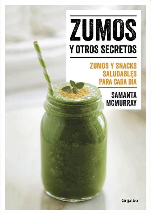 ZUMOS Y OTROS SECRETOS | 9788416449866 | MCMURRAY,SAMANTA | Llibreria Geli - Llibreria Online de Girona - Comprar llibres en català i castellà