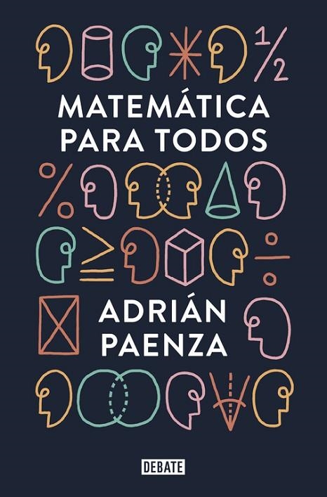 MATEMÁTICA PARA TODOS | 9788499927046 | PAENZA,ADRIAN | Libreria Geli - Librería Online de Girona - Comprar libros en catalán y castellano