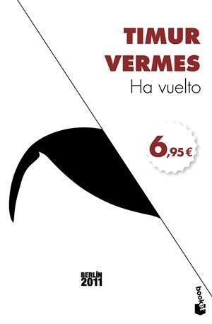 HA VUELTO | 9788432229985 | VERMES,TIMUR | Libreria Geli - Librería Online de Girona - Comprar libros en catalán y castellano