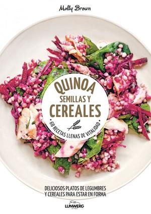 QUINOA,SEMILLAS Y CEREALES | 9788416489787 | BROWN,MOLLY | Llibreria Geli - Llibreria Online de Girona - Comprar llibres en català i castellà