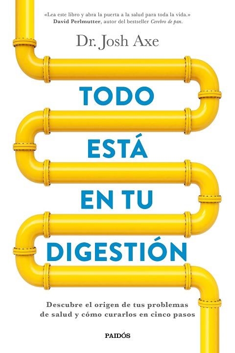 TODO ESTÁ EN TU DIGESTIÓN | 9788449332890 | AXE,JOSH | Libreria Geli - Librería Online de Girona - Comprar libros en catalán y castellano