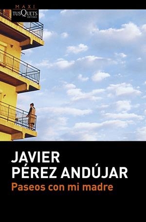 PASEOS CON MI MADRE | 9788490663516 | PÉREZ ANDÚJAR,JAVIER | Libreria Geli - Librería Online de Girona - Comprar libros en catalán y castellano