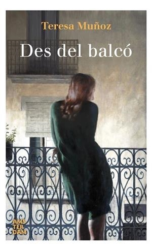 DES DEL BALCÓ | 9788416743179 | MUÑOZ,TERESA | Libreria Geli - Librería Online de Girona - Comprar libros en catalán y castellano