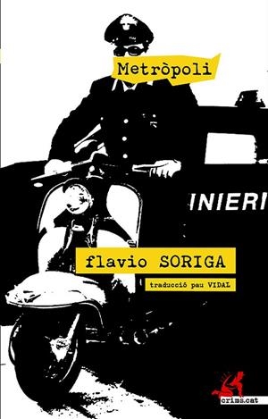 METRÒPOLI | 9788416328864 | SORIGA,FLAVIO | Llibreria Geli - Llibreria Online de Girona - Comprar llibres en català i castellà