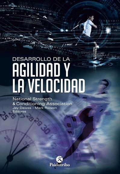 DESARROLLO DE LA AGILIDAD Y LA VELOCIDAD | 9788499105482 | DAWES,JAY/ROOZEN,MARK | Libreria Geli - Librería Online de Girona - Comprar libros en catalán y castellano