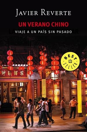 UN VERANO CHINO.VIAJE A UN PAÍS SIN PASADO | 9788466338288 | REVERTE,JAVIER | Libreria Geli - Librería Online de Girona - Comprar libros en catalán y castellano
