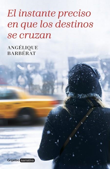 EL INSTANTE PRECISO EN QUE LOS DESTINOS SE CRUZAN | 9788425352799 | BARBERAT,ANGELIQUE | Llibreria Geli - Llibreria Online de Girona - Comprar llibres en català i castellà
