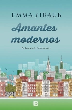 AMANTES MODERNOS | 9788466660648 | STRAUB,EMMA | Libreria Geli - Librería Online de Girona - Comprar libros en catalán y castellano