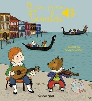 EL MEU PRIMER VIVALDI | 9788491370277 | CORDIER,SEVERINE | Llibreria Geli - Llibreria Online de Girona - Comprar llibres en català i castellà