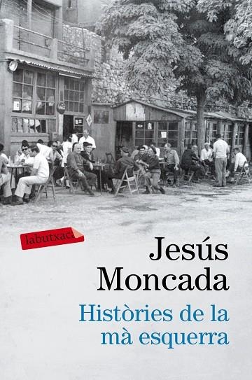 HISTÒRIES DE LA MÀ ESQUERRA | 9788416600458 | MONCADA,JESÚS | Llibreria Geli - Llibreria Online de Girona - Comprar llibres en català i castellà