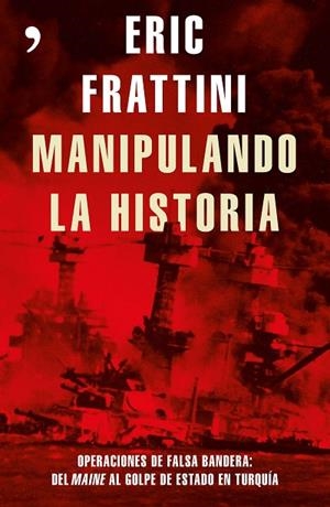 MANIPULANDO LA HISTORIA | 9788499985848 | FRATTINI,ERIC | Libreria Geli - Librería Online de Girona - Comprar libros en catalán y castellano