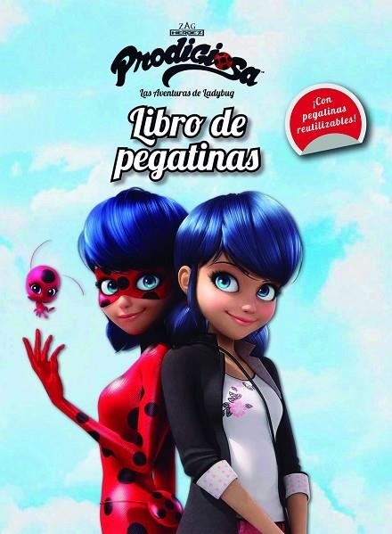 PRODIGIOSA.LAS AVENTURAS DE LADYBUG.LIBRO DE PEGATINAS | 9788408165460 | Libreria Geli - Librería Online de Girona - Comprar libros en catalán y castellano