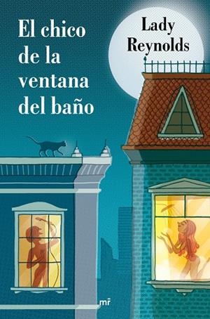 EL CHICO DE LA VENTANA DEL BAÑO | 9788427043169 | LADY REYNOLDS | Libreria Geli - Librería Online de Girona - Comprar libros en catalán y castellano