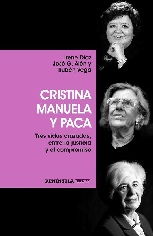 CRISTINA,MANUELA Y PACA.TRES VIDAS CRUZADAS,ENTRE LA JUSTICIA Y EL COMPROMISO | 9788499425603 | A.A.D.D. | Llibreria Geli - Llibreria Online de Girona - Comprar llibres en català i castellà