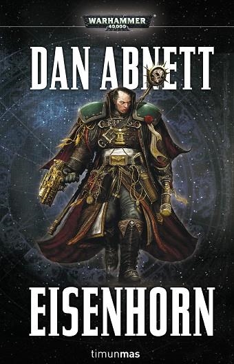EISENHORN | 9788445004289 | ABNETT,DAN | Libreria Geli - Librería Online de Girona - Comprar libros en catalán y castellano