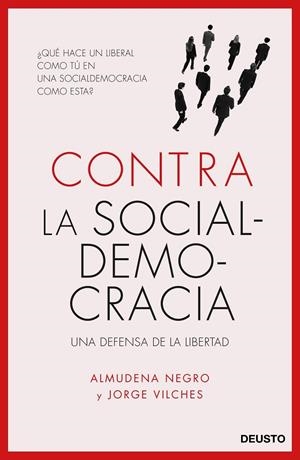 CONTRA LA SOCIALDEMOCRACIA | 9788423426577 | NEGRO,ALMUDENA/VILCHES,JORGE | Llibreria Geli - Llibreria Online de Girona - Comprar llibres en català i castellà