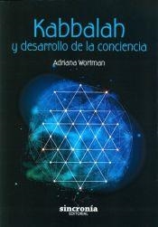 KABBALAH Y DESARROLLO DE LA CONCIENCIA | 9788494586842 | WORTMAN TRUGMAN,ADRIANA NOEMÍ | Libreria Geli - Librería Online de Girona - Comprar libros en catalán y castellano