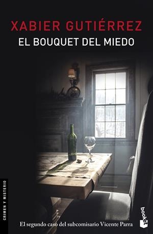 EL BOUQUET DEL MIEDO | 9788423351800 | GUTIÉRREZ,XABIER | Llibreria Geli - Llibreria Online de Girona - Comprar llibres en català i castellà
