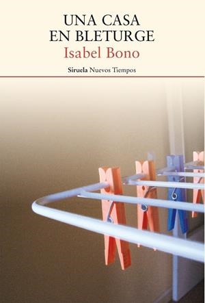 UNA CASA EN BLETURGE | 9788416964222 | BONO,ISABEL | Libreria Geli - Librería Online de Girona - Comprar libros en catalán y castellano
