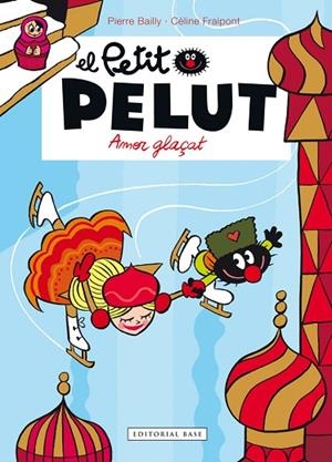 AMOR GLAÇAT(EL PETIT PELUT) | 9788416587599 | BAILLY,PIERRE/FRAIPONT,CÉLINE | Llibreria Geli - Llibreria Online de Girona - Comprar llibres en català i castellà