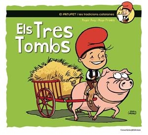 ELS TRES TOMBS (EN PATUFET I LES TRADICIONS CATALANES) | 9788490345603 | ROIG,ROGER/PRADES,HUGO | Libreria Geli - Librería Online de Girona - Comprar libros en catalán y castellano