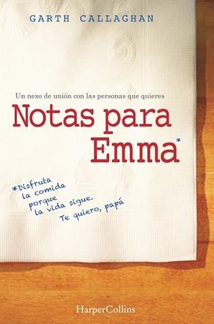 NOTAS PARA EMMA | 9788491390336 | CALLAGHAN,W. GARTH | Llibreria Geli - Llibreria Online de Girona - Comprar llibres en català i castellà