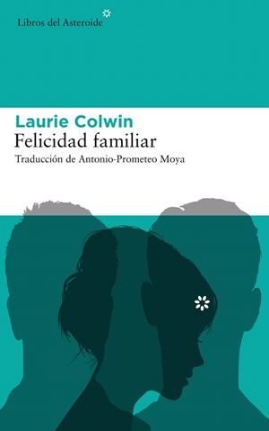 FELICIDAD FAMILIAR | 9788416213979 | COLWIN,LAURIE | Libreria Geli - Librería Online de Girona - Comprar libros en catalán y castellano