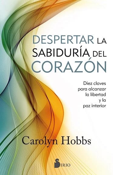 DESPERTAR LA SABIDURÍA DEL CORAZÓN | 9788416579792 | HOBBS,CAROLYN | Llibreria Geli - Llibreria Online de Girona - Comprar llibres en català i castellà