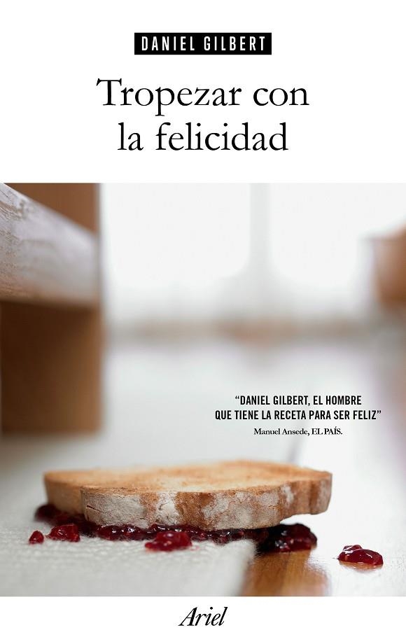 TROPEZAR CON LA FELICIDAD | 9788434425224 | GILBERT,DANIEL | Llibreria Geli - Llibreria Online de Girona - Comprar llibres en català i castellà