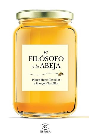 EL FILÓSOFO Y LA ABEJA | 9788467048995 | TAVOILLOT,FRANÇOIS/TAVOILLOT,PIERRE-HENRI | Llibreria Geli - Llibreria Online de Girona - Comprar llibres en català i castellà