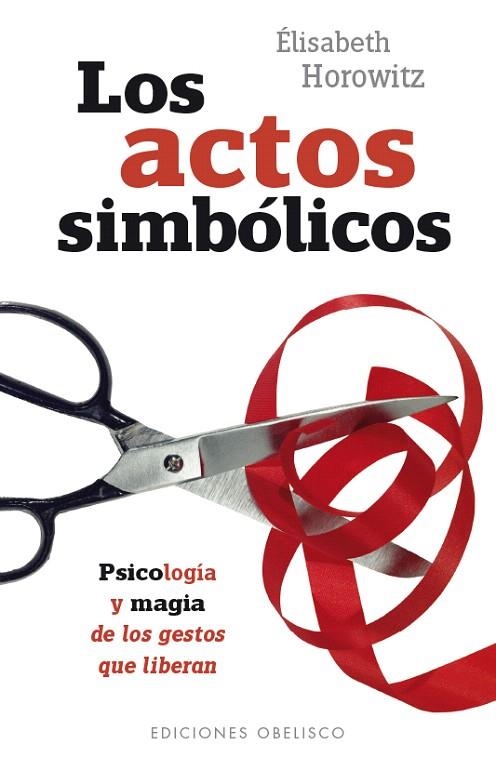 LOS ACTOS SIMBÓLICOS | 9788491111801 | HOROWITZ,ELISABETH | Llibreria Geli - Llibreria Online de Girona - Comprar llibres en català i castellà